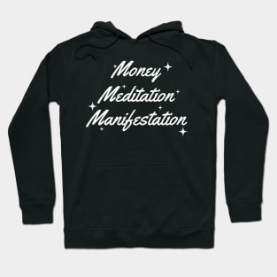 Money Meditation Manifestation M3 Hoodie